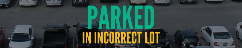 parked in incorrect lot
